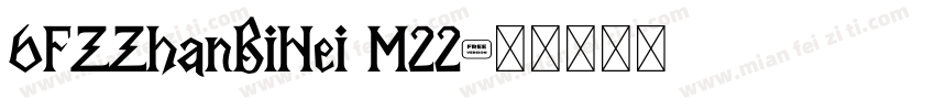 6FZZhanBiHei M22字体转换